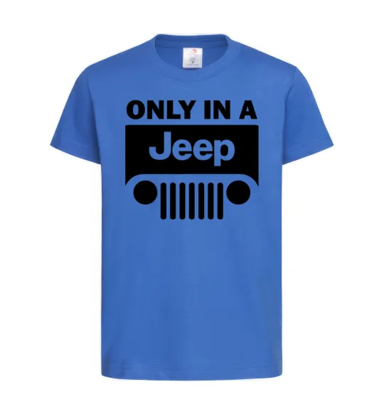 Детская футболка Only in a Jeep Ярко-синий фото