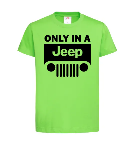 Детская футболка Only in a Jeep Лаймовый фото