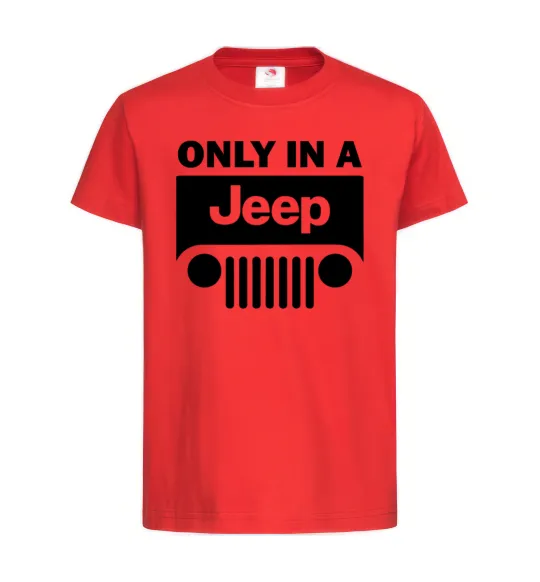 Детская футболка Only in a Jeep Красный фото