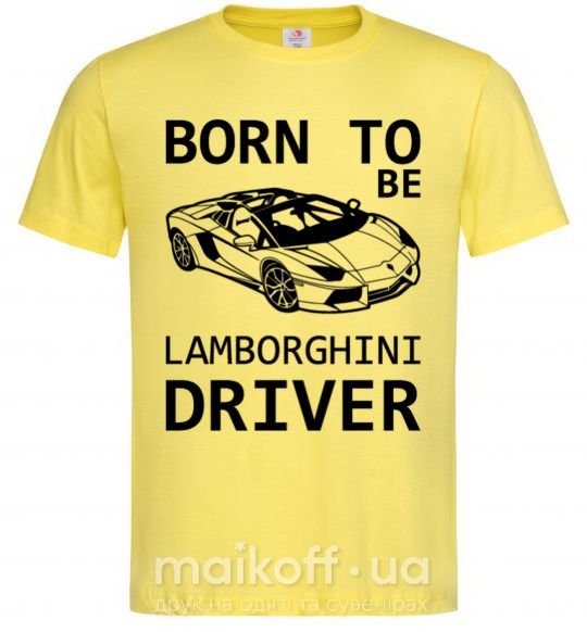 Мужская футболка Born to be Lamborghini driver Лимонный фото