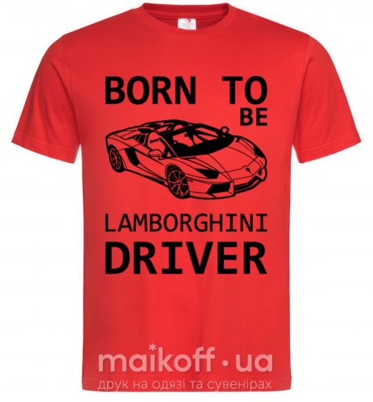 Чоловіча футболка Born to be Lamborghini driver Червоний фото