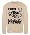 Світшот Born to be Lamborghini driver Пісочний фото