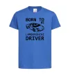 Дитяча футболка Born to be Lamborghini driver Яскраво-синій фото