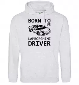 Мужская толстовка (худи) Born to be Lamborghini driver Серый меланж фото