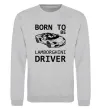 Світшот Born to be Lamborghini driver Сірий меланж фото