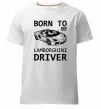 Чоловіча преміум футболка Born to be Lamborghini driver Білий фото