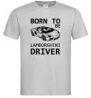 Мужская футболка Born to be Lamborghini driver Серый Мужская футболка Born to be Lamborghini driver Серый фото