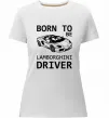 Женская премиум футболка Born to be Lamborghini driver Белый фото