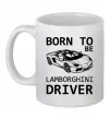 Чашка керамическая Born to be Lamborghini driver Белый фото