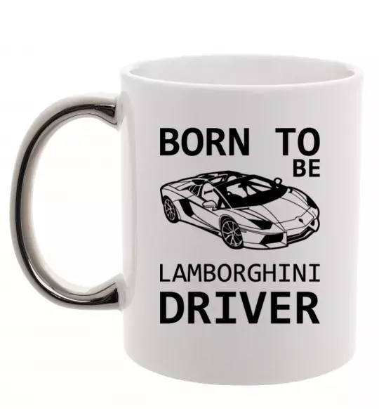 Чашка с цветной ручкой Born to be Lamborghini driver Серебро фото