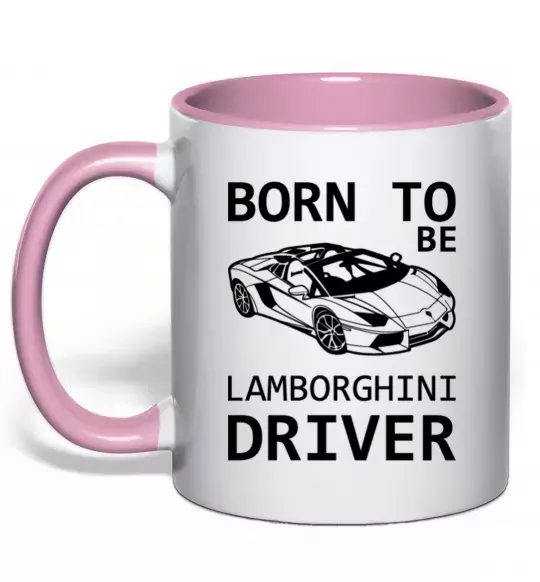 Чашка с цветной ручкой Born to be Lamborghini driver Нежно розовый фото