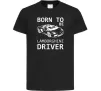 Детская футболка Born to be Lamborghini driver Черный фото