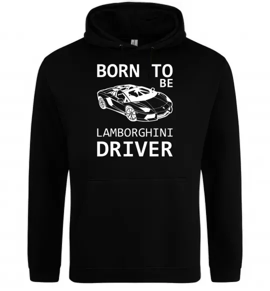 Мужская толстовка (худи) Born to be Lamborghini driver Черный фото