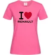 Женская футболка I Love Renault Ярко-розовый Женская футболка I Love Renault Ярко-розовый фото