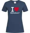 Женская футболка I Love Renault Темно-синий Женская футболка I Love Renault Темно-синий фото