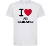 Дитяча футболка I Love Subaru Білий Дитяча футболка I Love Subaru Білий фото