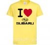 Дитяча футболка I Love Subaru Лимонний фото