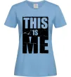Жіноча футболка This is me Блакитний фото