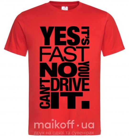Чоловіча футболка yes it's fast no you can't drive it Червоний фото