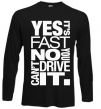 Реглан yes it's fast no you can't drive it Черный фото