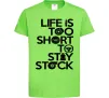 Дитяча футболка Life is too short to stay stack Лаймовий фото