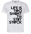 Чоловіча футболка Life is too short to stay stack Білий фото