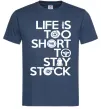 Чоловіча футболка Life is too short to stay stack Темно-синій Чоловіча футболка Life is too short to stay stack Темно-синій фото
