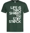 Чоловіча футболка Life is too short to stay stack Темно-зелений Чоловіча футболка Life is too short to stay stack Темно-зелений фото