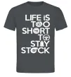 Чоловіча футболка Life is too short to stay stack Графіт Чоловіча футболка Life is too short to stay stack Графіт фото