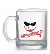 Чашка стеклянная Why so serios joker Прозрачный фото