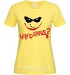 Женская футболка Why so serios joker Лимонный фото