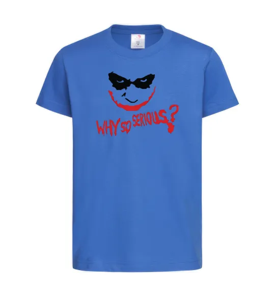 Дитяча футболка Why so serios joker Яскраво-синій фото