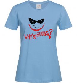 Жіноча футболка Why so serios joker Жіноча футболка Why so serios joker