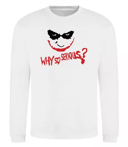 Світшот Why so serios joker Білий фото