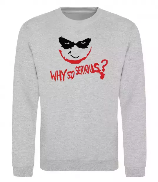 Світшот Why so serios joker Сірий меланж фото