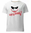 Чоловіча преміум футболка Why so serios joker Білий фото