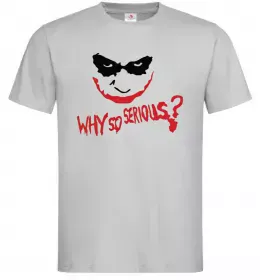 Мужская футболка Why so serios joker Серый фото