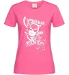 Жіноча футболка Жінка кішка Яскраво-рожевий Жіноча футболка Жінка кішка Яскраво-рожевий фото