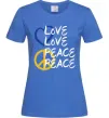 Женская футболка LOVE PEACE Ярко-синий фото