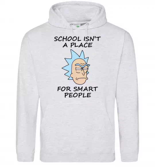 Мужская толстовка (худи) School isn't a place for smart people Серый меланж фото