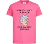 Дитяча футболка School isn't a place for smart people Яскраво-рожевий фото