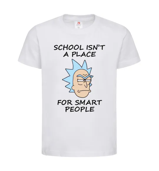 Дитяча футболка School isn't a place for smart people Білий фото