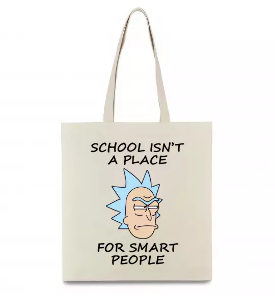 Эко-сумка School isn't a place for smart people Бежевый фото