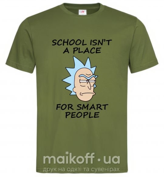 Чоловіча футболка School isn't a place for smart people Оливковий фото