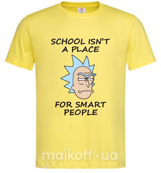 Чоловіча футболка School isn't a place for smart people Лимонний фото
