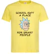 Чоловіча футболка School isn't a place for smart people Лимонний Чоловіча футболка School isn't a place for smart people Лимонний фото