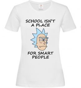 Жіноча футболка School isn't a place for smart people