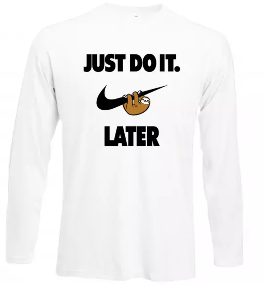 Лонгслив just do it later Белый фото