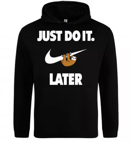 Чоловіча толстовка (худі) just do it later Чорний фото
