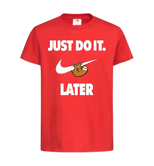 Детская футболка just do it later Красный фото